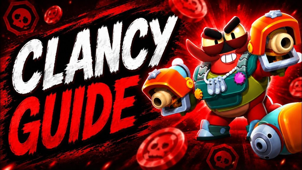 CLANCY GUIDE! 🔥 Best Build, Gadgets, Star Powers & Tips | Brawl Stars