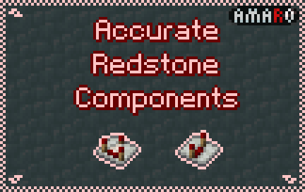 Accurate Redstone Components