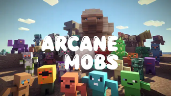 ArcaneMobs