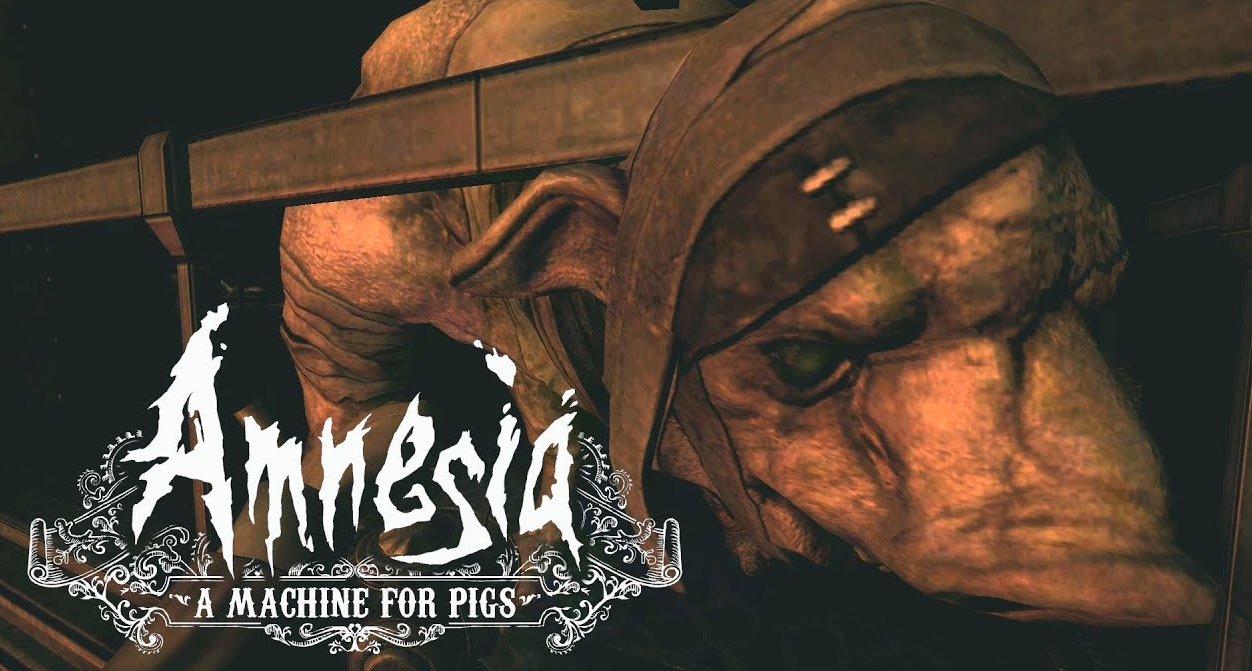 Amnesia A Machine for Pigs – Horror That Penetrates the Depths of the Soul