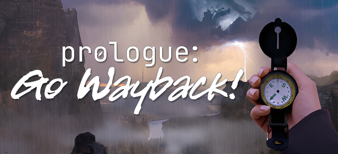 Prologue: Go Wayback! — details, system requirements, game features - Image 1