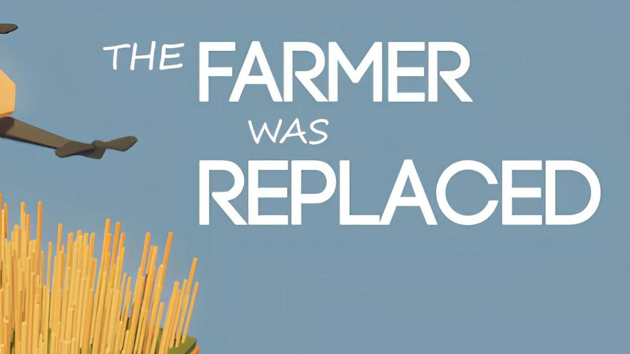 The Farmer Was Replaced