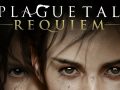A Plague Tale: Requiem