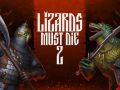 LIZARDS MUST DIE 2