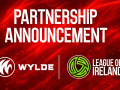 WYLDE Partners with League of Ireland: Everything You Need to Know About ELOI Format and FC Pro 26 Qualifiers