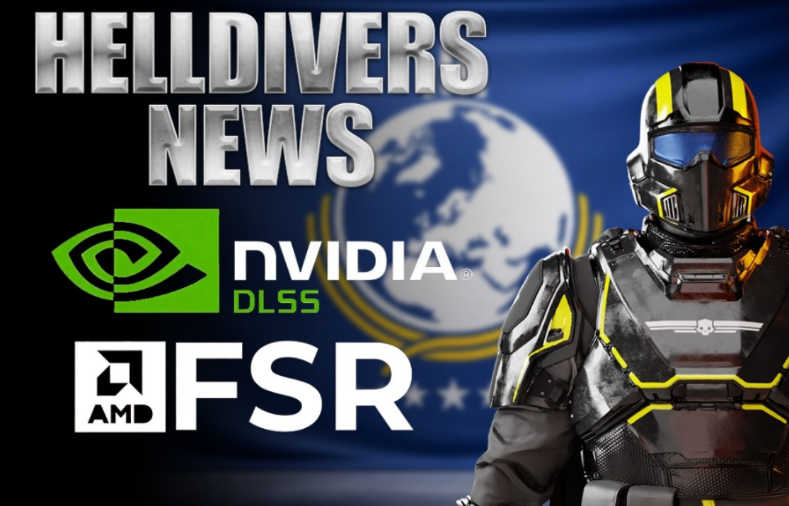 Helldivers 2: DLSS and FSR finally here — both completely broken