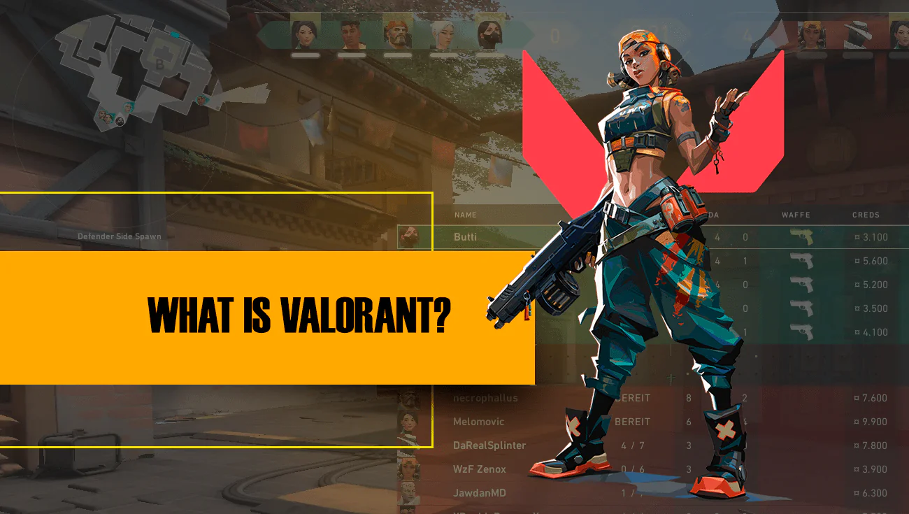 WHAT IS VALORANT